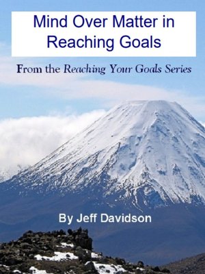 cover image of Mind Over Matter in Reaching Goals